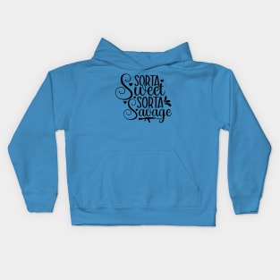 Sorta Sweet Sorta Savage Kids Hoodie